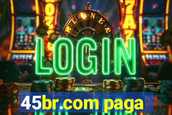 45br.com paga